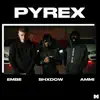embe, Ammi & Shxdow - Pyrex - Single